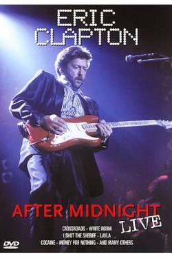 Eric Clapton : After Midnight Live